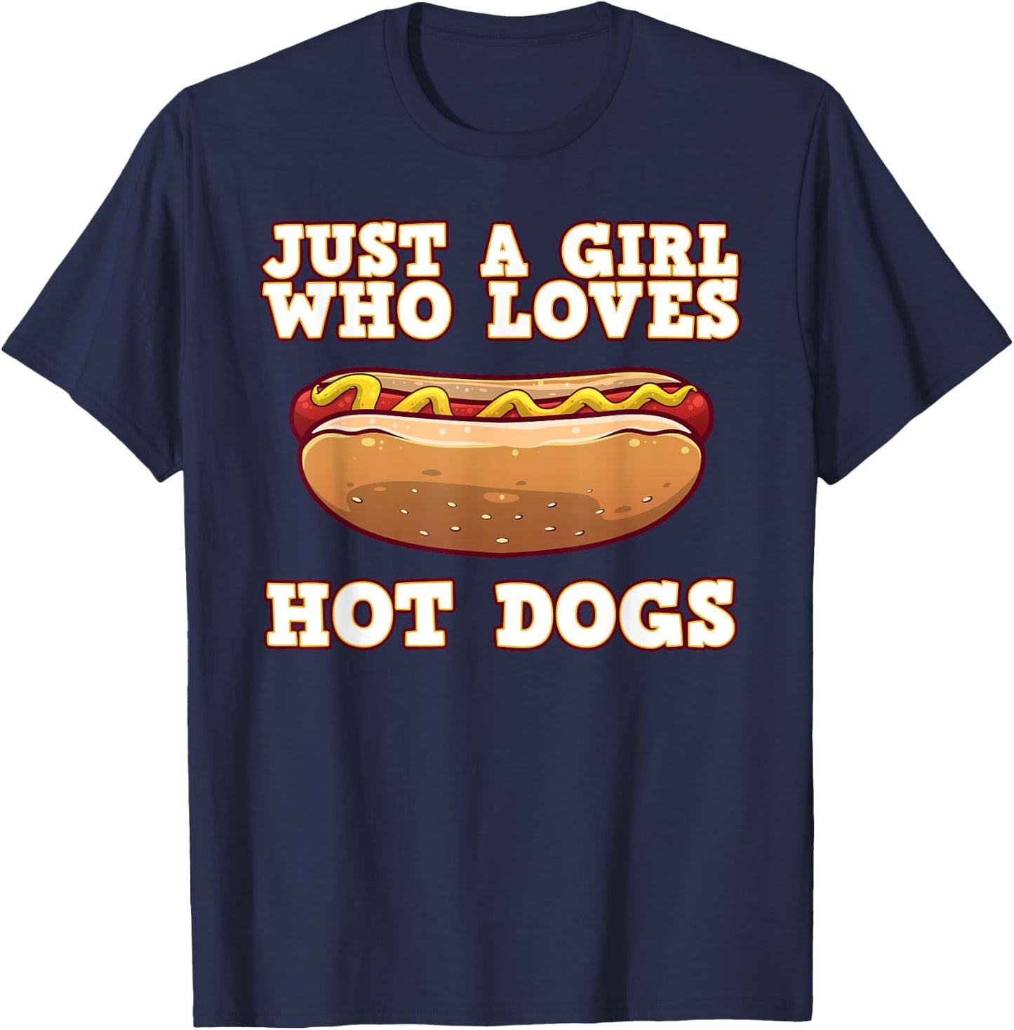 Funny Hot Dog Design Girls Hot Dog Lovers T-Shirt - T-Shirt | Navy