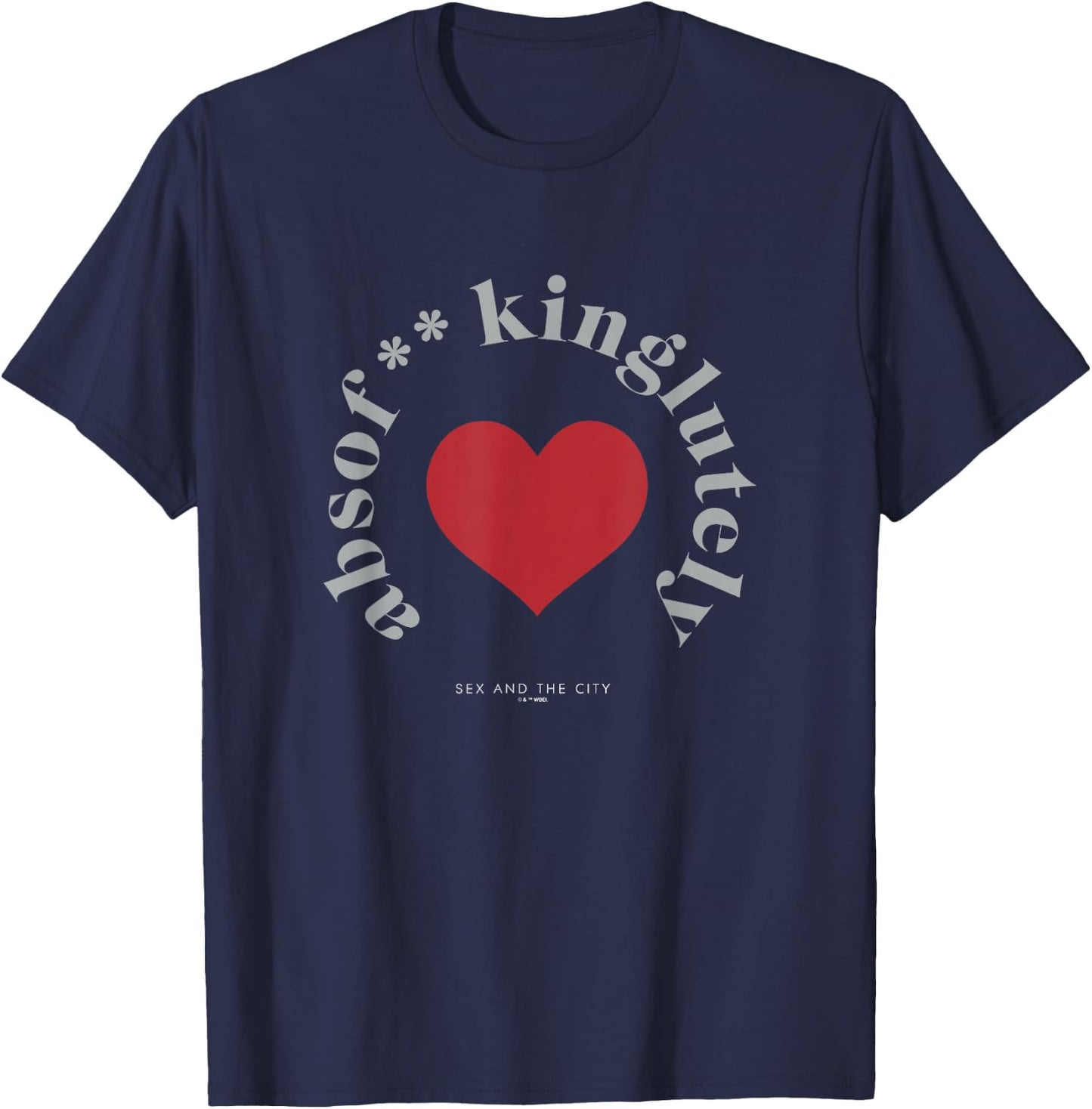 Sex and the City Absolutely Big Heart Quote T-Shirt - T-Shirt | Navy