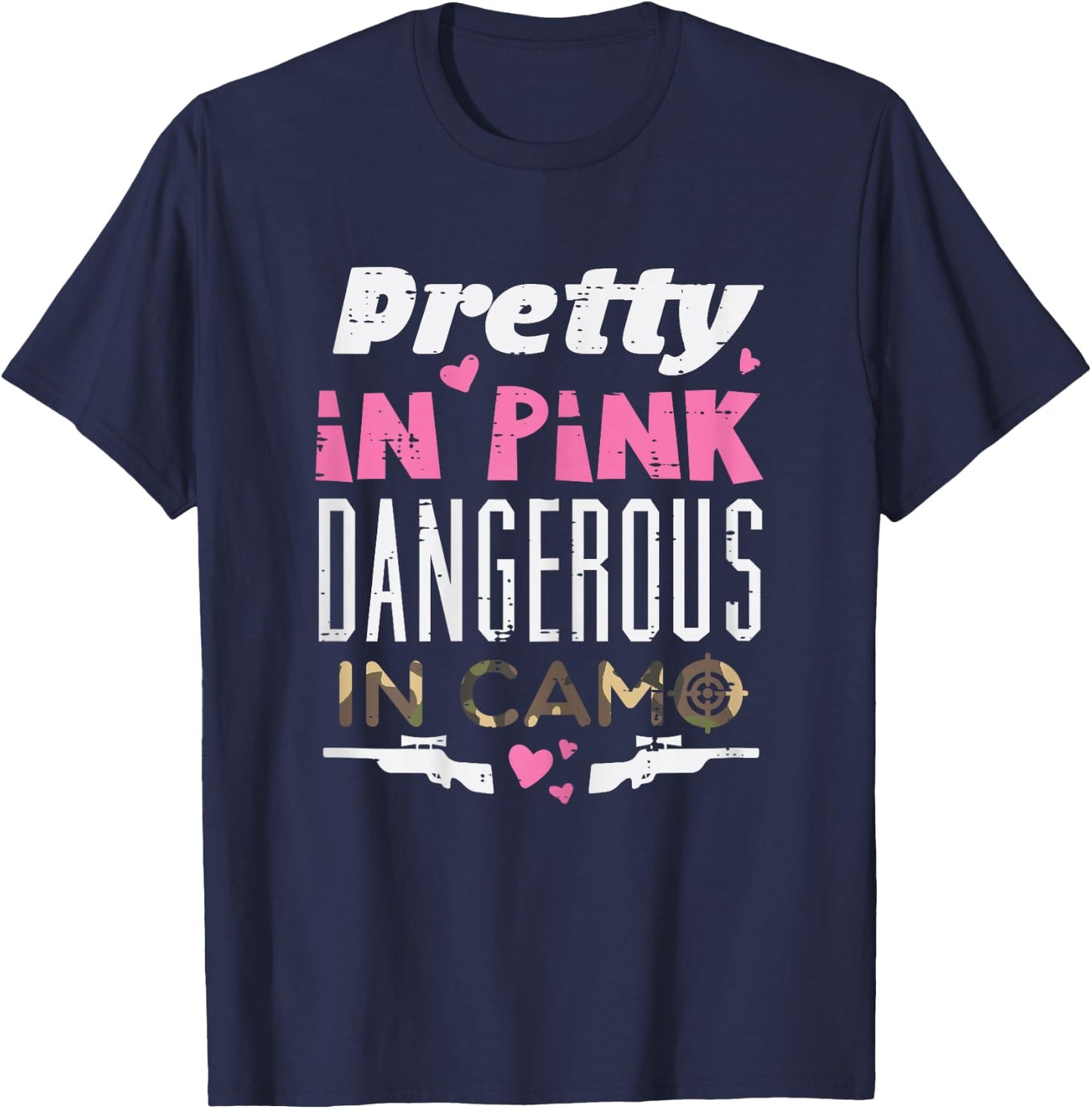 Pretty Pink Dangerous Camo Hunting Hunter Women Girls Kid T-Shirt - T-Shirt | Navy