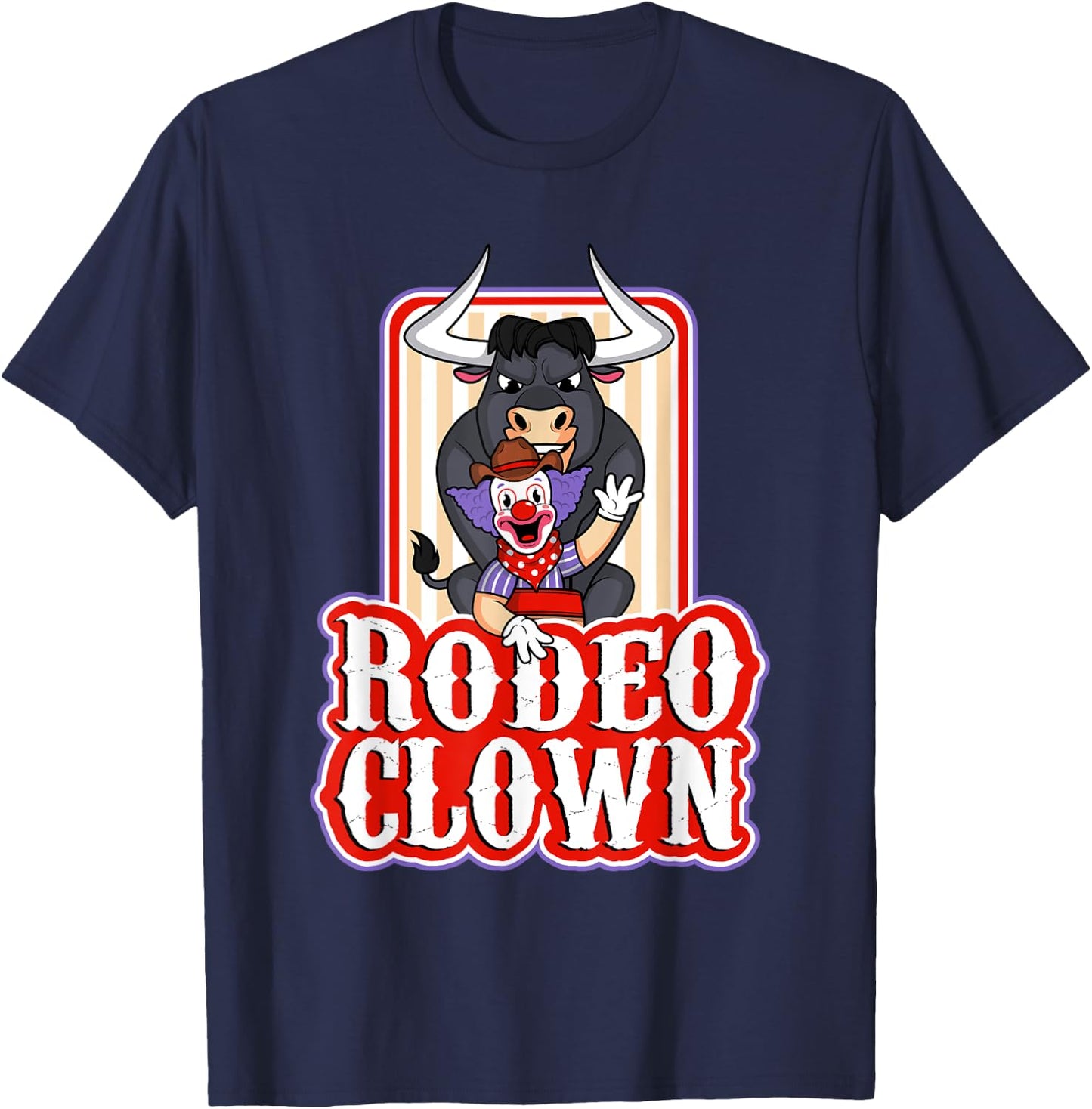 Funny Rodeo Clown Bullfighter Bull Fighting Lover Gag Outfit T-Shirt - T-Shirt | Navy