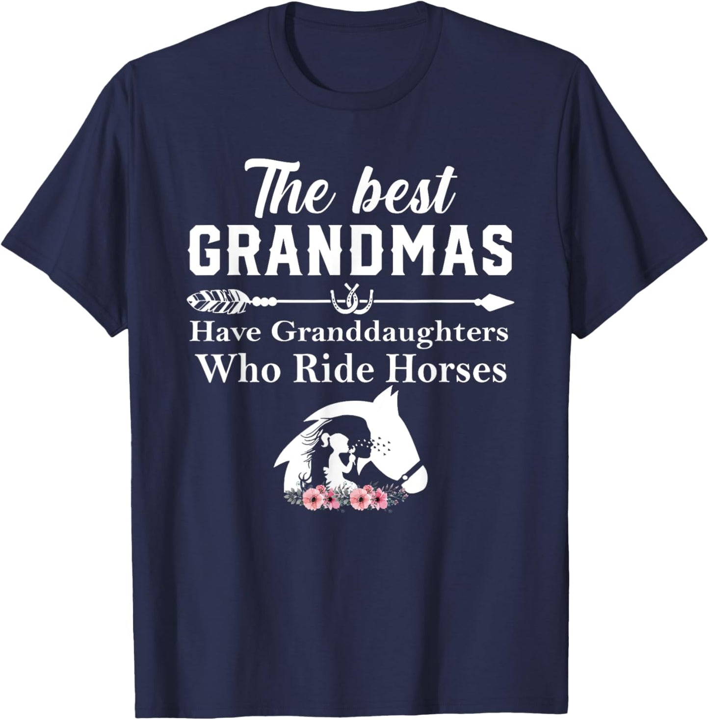 The Best Grandmas Have Granddaughters Who Ride Horses T-Shirt - T-Shirt | Navy