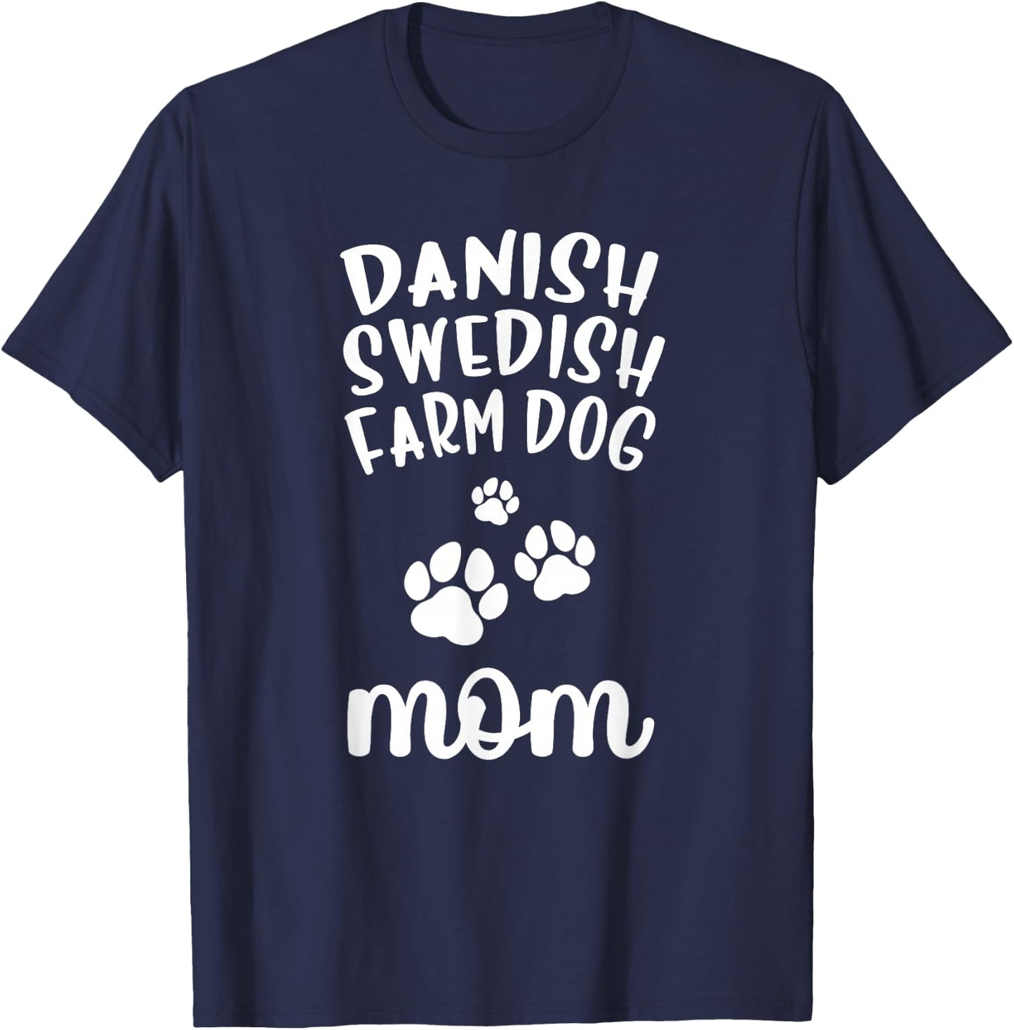 Danish-Swedish Farmdog Mom Cute Dog Farm Men Women Girls Kids T-Shirt - T-Shirt | Navy