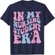 In My Nursing Student Era, In My Nursing School Era T-Shirt - T-Shirt | Navy
