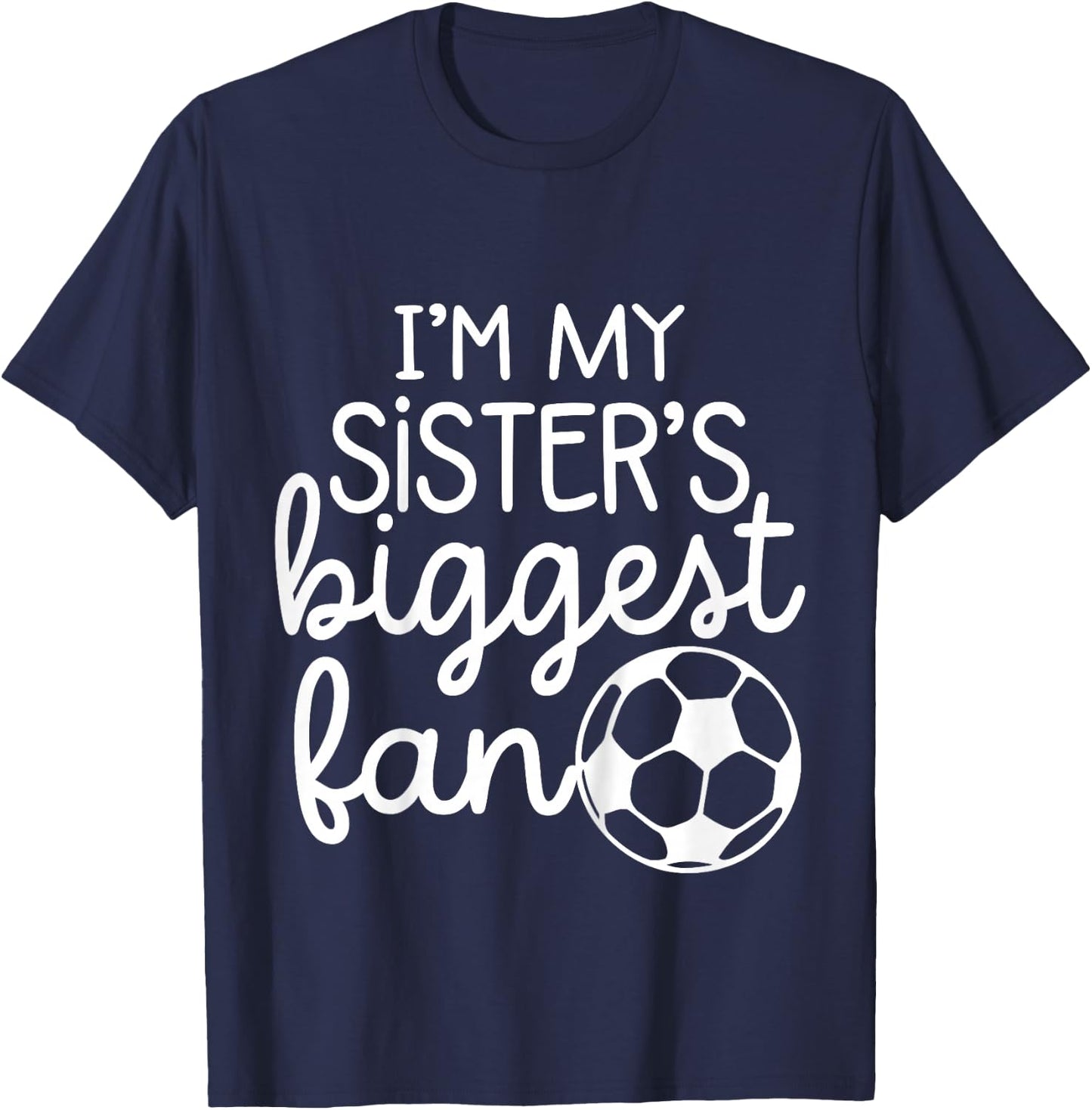 Baby Soccer Big Sisters Biggest Fan for Toddler Boys Girls T-Shirt - T-Shirt | Navy