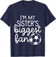 Baby Soccer Big Sisters Biggest Fan for Toddler Boys Girls T-Shirt - T-Shirt | Navy