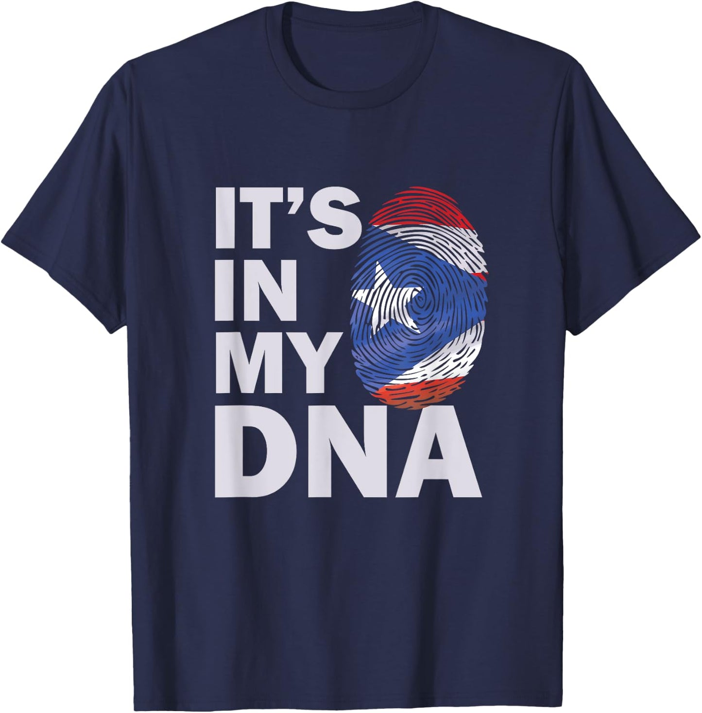 Puerto Rico In My DNA | Puerto Rican Flag | Puerto Ricans T-Shirt - T-Shirt | Navy