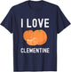 Fruit Lover, Clementine Lover, I Love Clementine T-Shirt - T-Shirt | Navy