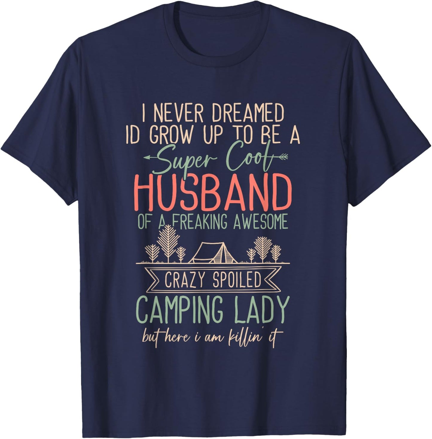 Camping Shirt Men Funny Camper Husband T-Shirt - T-Shirt | Navy