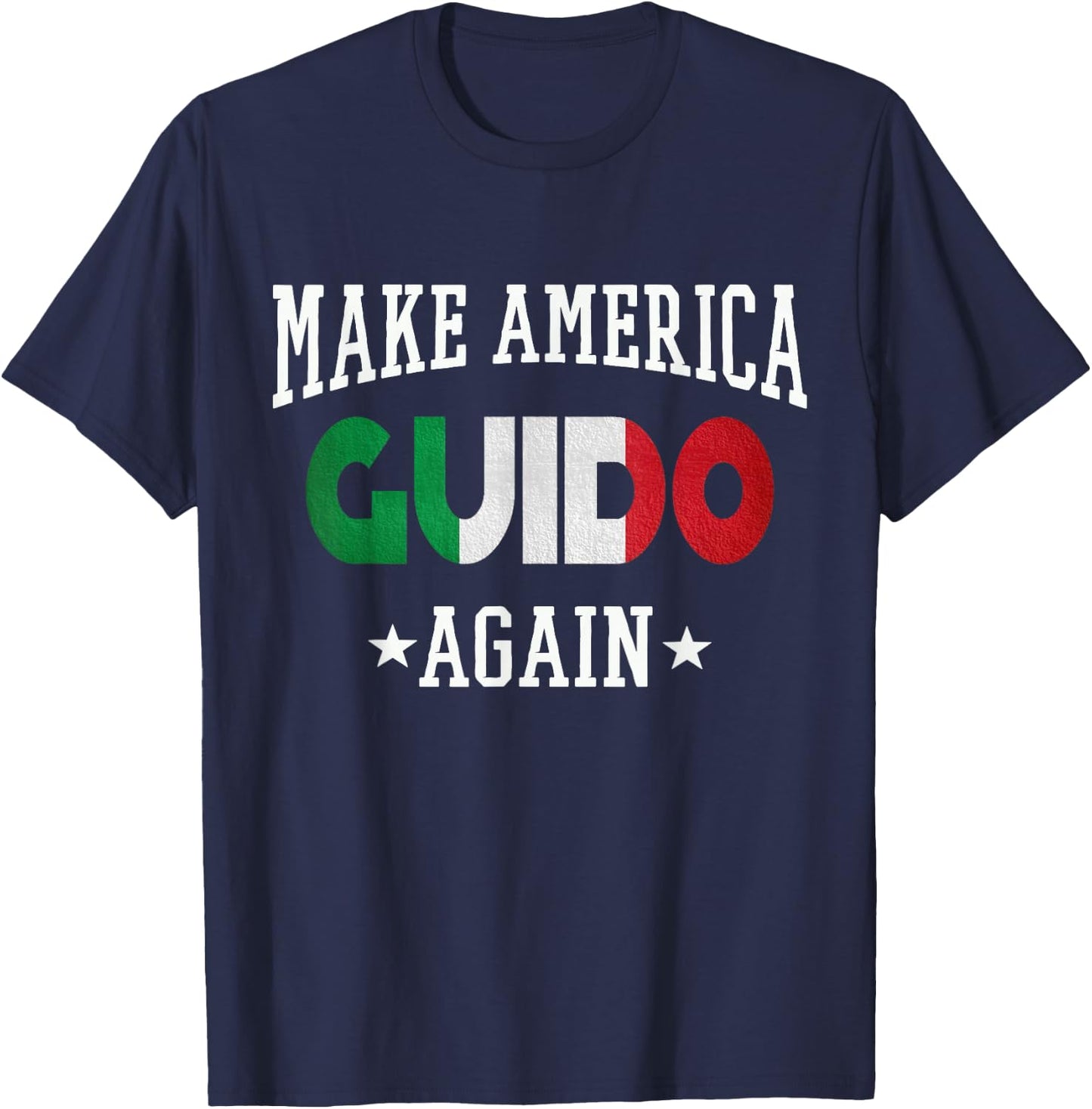 Make America Guido Again T-Shirt - T-Shirt | Navy