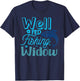 Well Fed Fishing Widow Fisherman's Wife Funny Fishing T-Shirt - T-Shirt | Navy