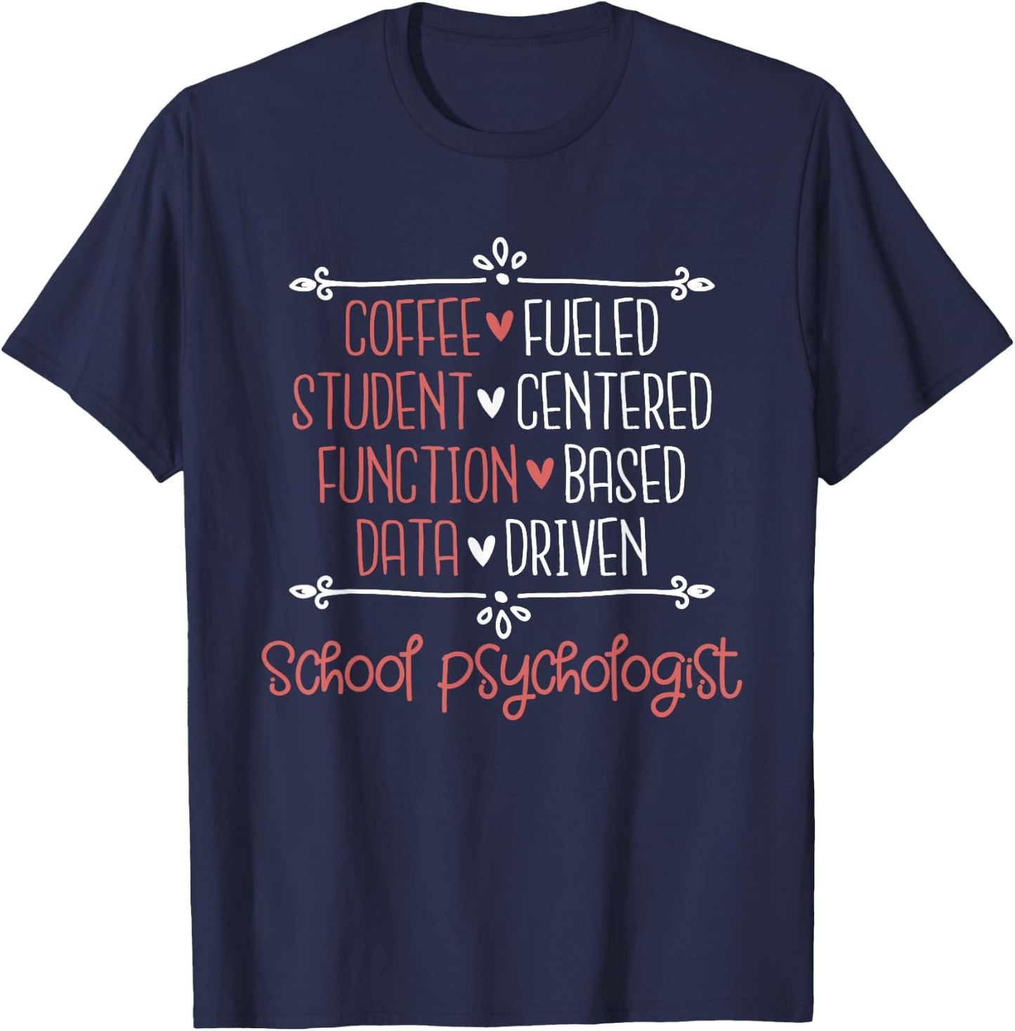 School Psychologist - Coffee Student Teacher Psychology Men Women T-Shirt - T-Shirt | Navy