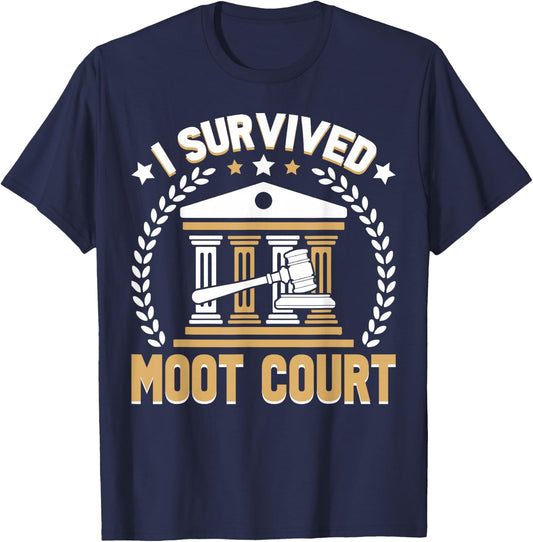 Law Student Law School Future Lawyer I Survived Moot Court T-Shirt - T-Shirt | Navy