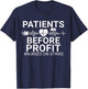 Patients Before Profits Nurses Strike Save Nursing Support T-Shirt - T-Shirt | Navy