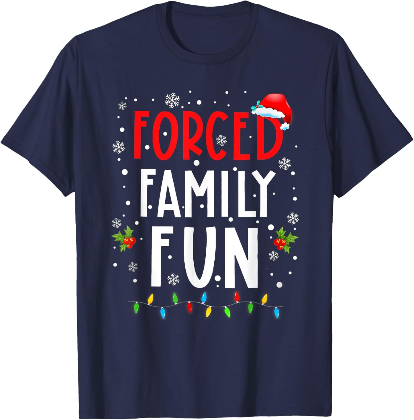 Forced Family Fun Winter Holidays Funny Christmas Adult Kids T-Shirt - T-Shirt | Navy