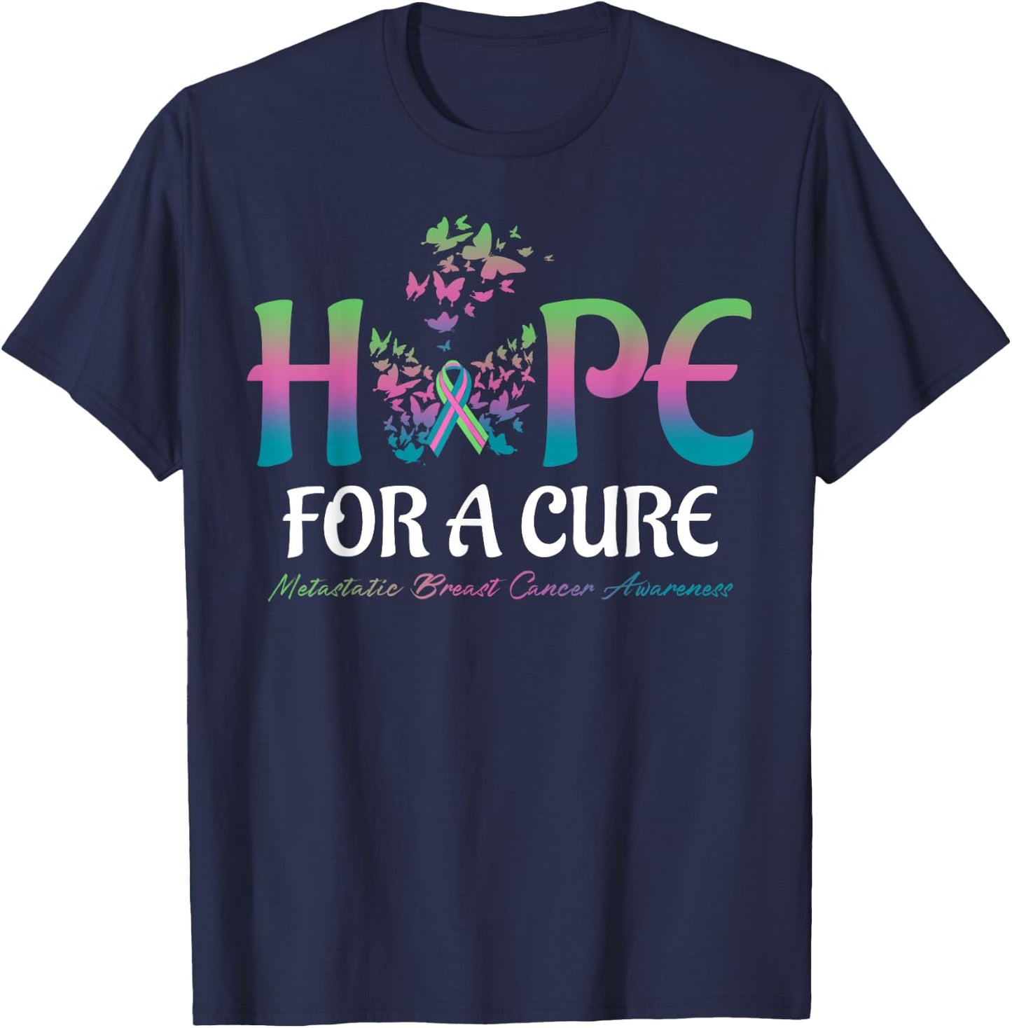Hope For A Cure Butterfly Metastatic Breast Cancer Awareness T-Shirt - T-Shirt | Navy
