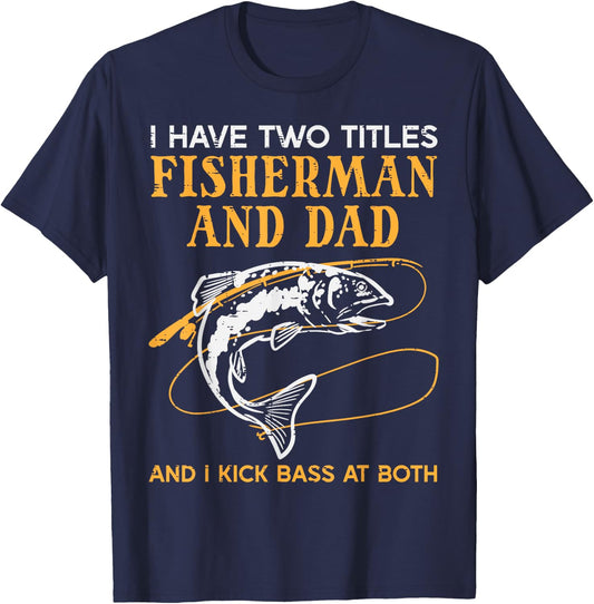 2 Titles Fisherman Dad Bass Fishing Fathers Day Daddy Men T-Shirt - T-Shirt | Navy