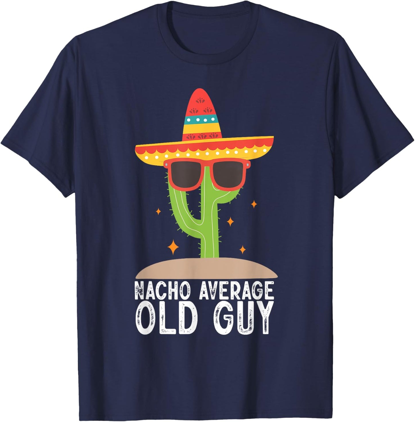 Funny Elderly Man Nacho Average Old Guy Humor Gag Senior T-Shirt - T-Shirt | Navy