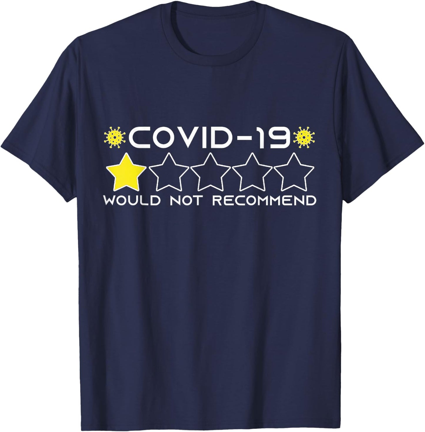 Funny COVID-19 - One Star Out Of Five. Would Not Recommend T-Shirt - T-Shirt | Navy