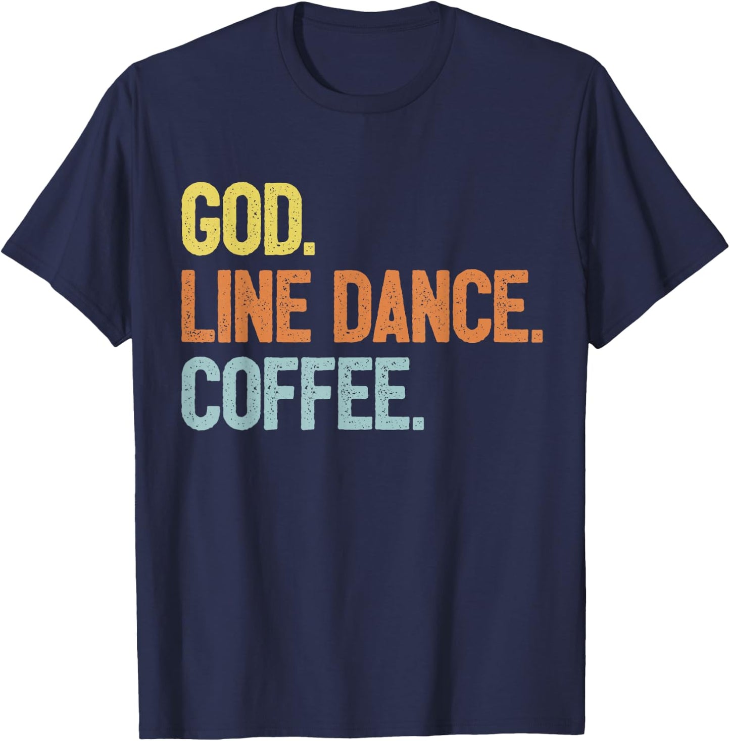 Line Dancer Saying Line Dance T-Shirt - T-Shirt | Navy