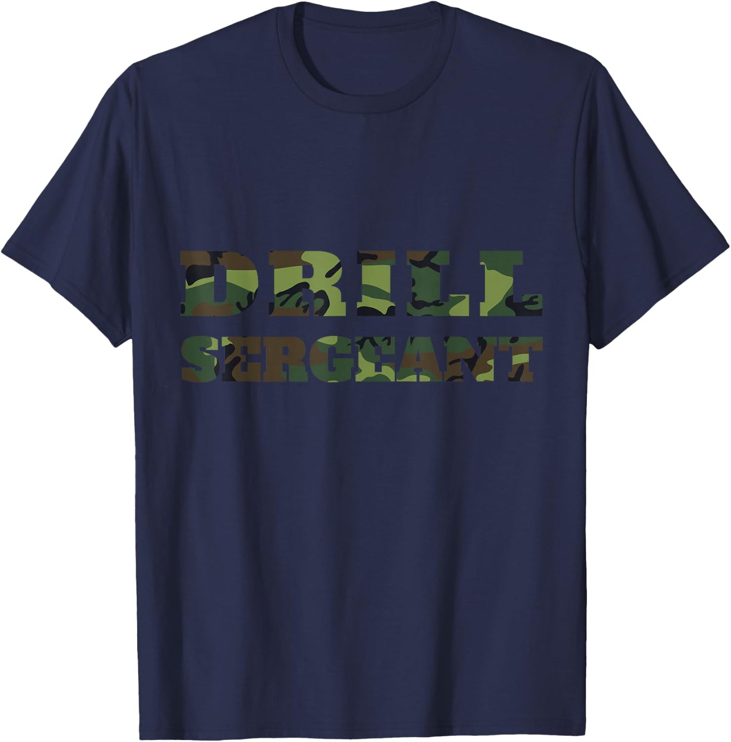 Drill Sergeant Uniform Military camouflage Shirt Costume T-Shirt - T-Shirt | Navy