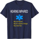 Deaf Hearing Impaired Medical Alert T-Shirt - T-Shirt | Navy