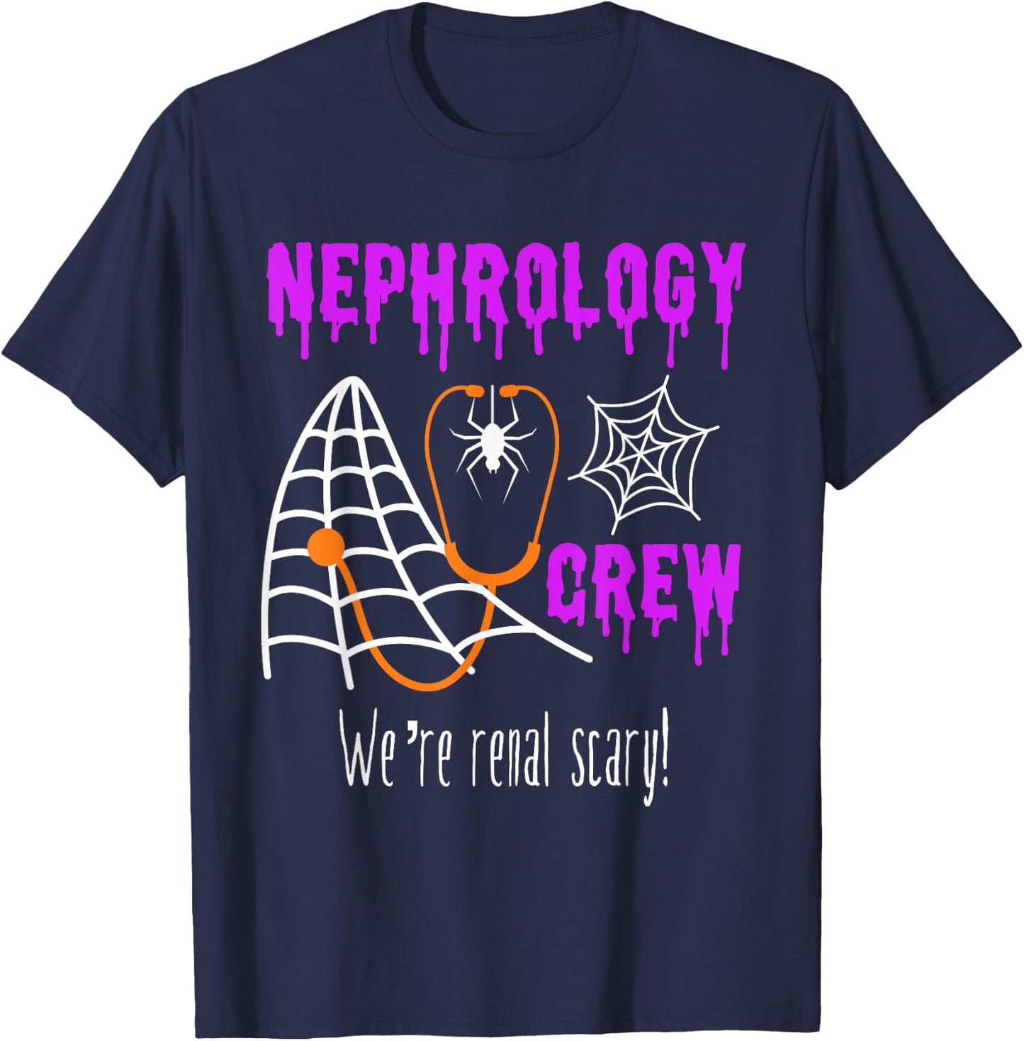 Nephrology Nurse Halloween Dialysis Crew Matching Renal Team T-Shirt - T-Shirt | Navy