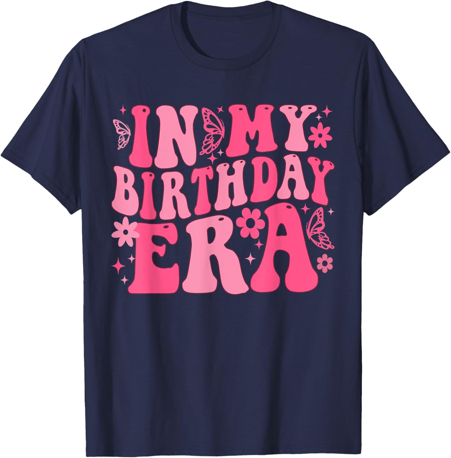 Retro Groovy In My Birthday Era Butterfly Women Teens Girls T-Shirt - T-Shirt | Navy
