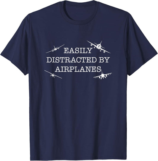 Easily Distracted by Airplanes, Pilot Airplane Lover T-Shirt - T-Shirt | Navy