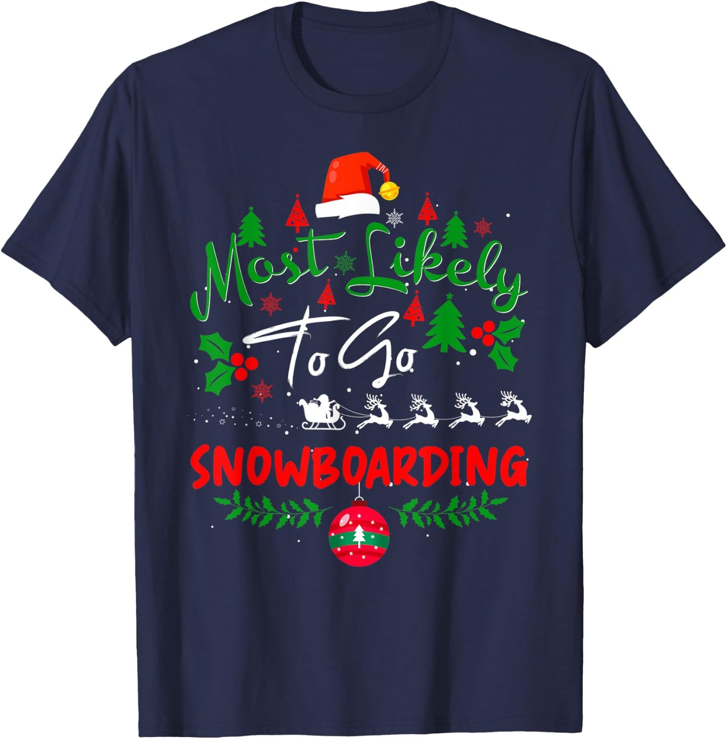 Most Likely to Go Snowboarding Humor Christmas Pajama T-Shirt - T-Shirt | Navy