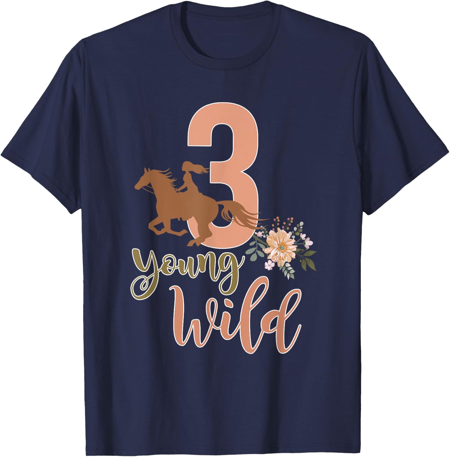 Young Wild & Three Horse Lovers 3rd Birthday Girl 3 Year Old T-Shirt - T-Shirt | Navy