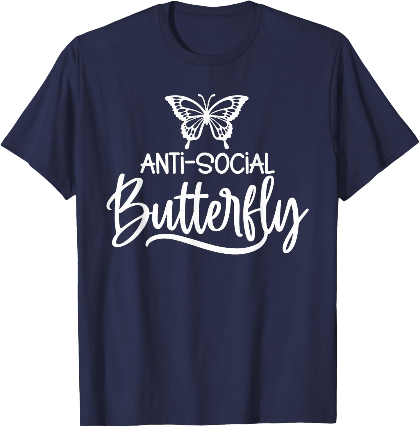 Anti-Social Butterfly Fuuny Sarcastic T-Shirt - T-Shirt | Navy