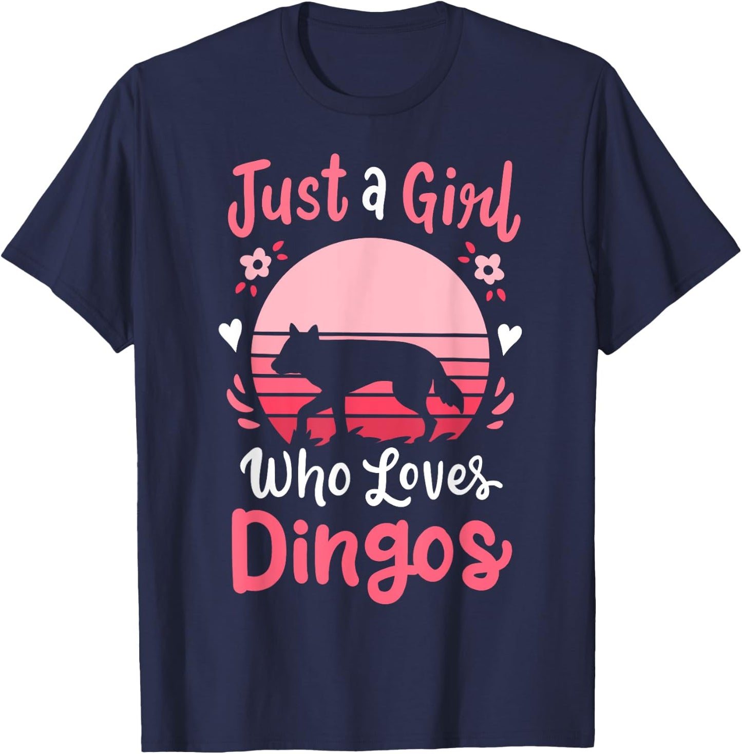 Dingo Just a Girl Who Loves Dingos T-Shirt - T-Shirt | Navy