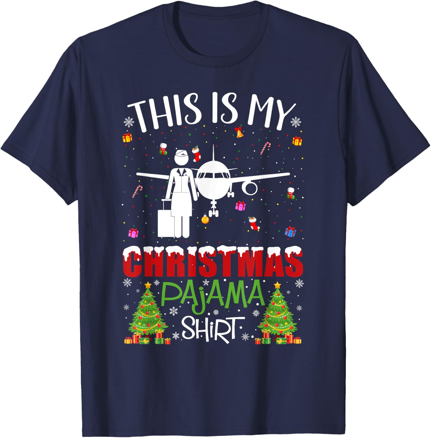 This is My Christmas Pajama Flight Attendant Ugly Sweater T-Shirt - T-Shirt | Navy