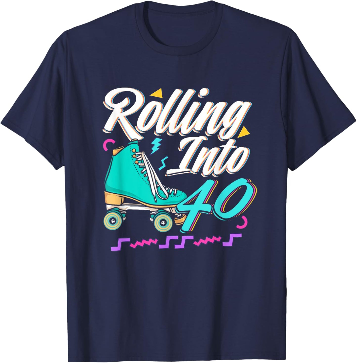Rolling Into 40 Birthday Roller Skater Retro Roller Skating T-Shirt - T-Shirt | Navy