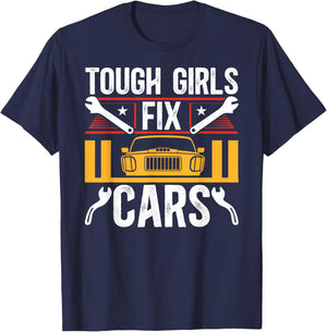 Tough Girls Fix Cars Female Mechanic Women Mechanics Girl T-Shirt - T-Shirt | Navy