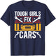 Tough Girls Fix Cars Female Mechanic Women Mechanics Girl T-Shirt - T-Shirt | Navy