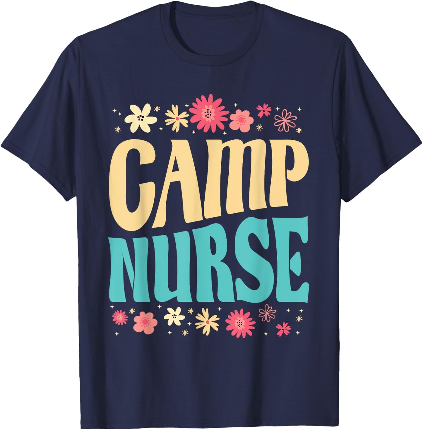 Camp Nurse Floral Outfit Summer Camping Registered Nurses Women T-Shirt - T-Shirt | Navy