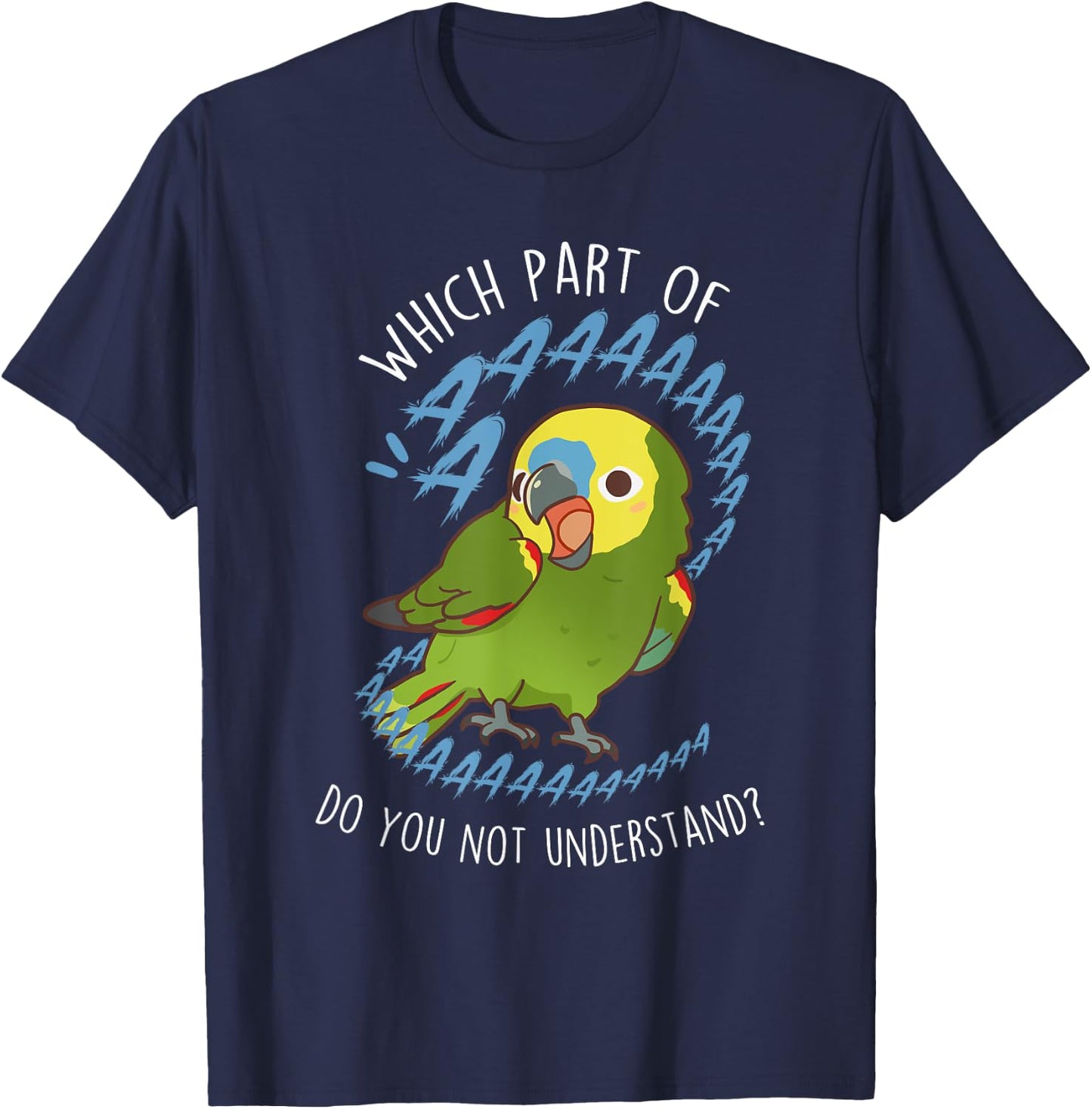 Blue-Fronted Amazon Parrot Aaaa, Funny Cute Pet Bird Mom Dad T-Shirt - T-Shirt | Navy