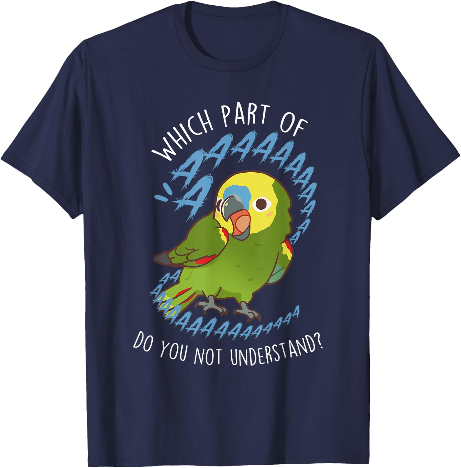 Blue-Fronted Amazon Parrot Aaaa, Funny Cute Pet Bird Mom Dad T-Shirt - T-Shirt | Navy