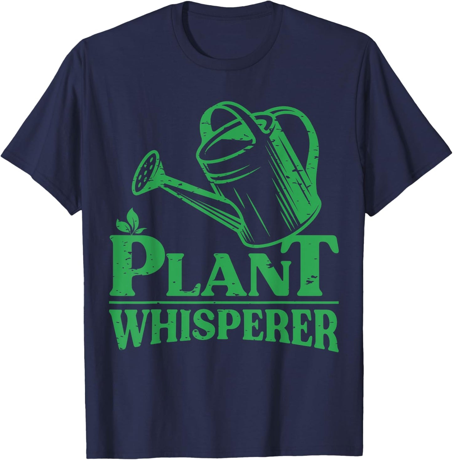 Plant Whisperer Funny Gardener Gardening Garden Lover Outfit T-Shirt - T-Shirt | Navy