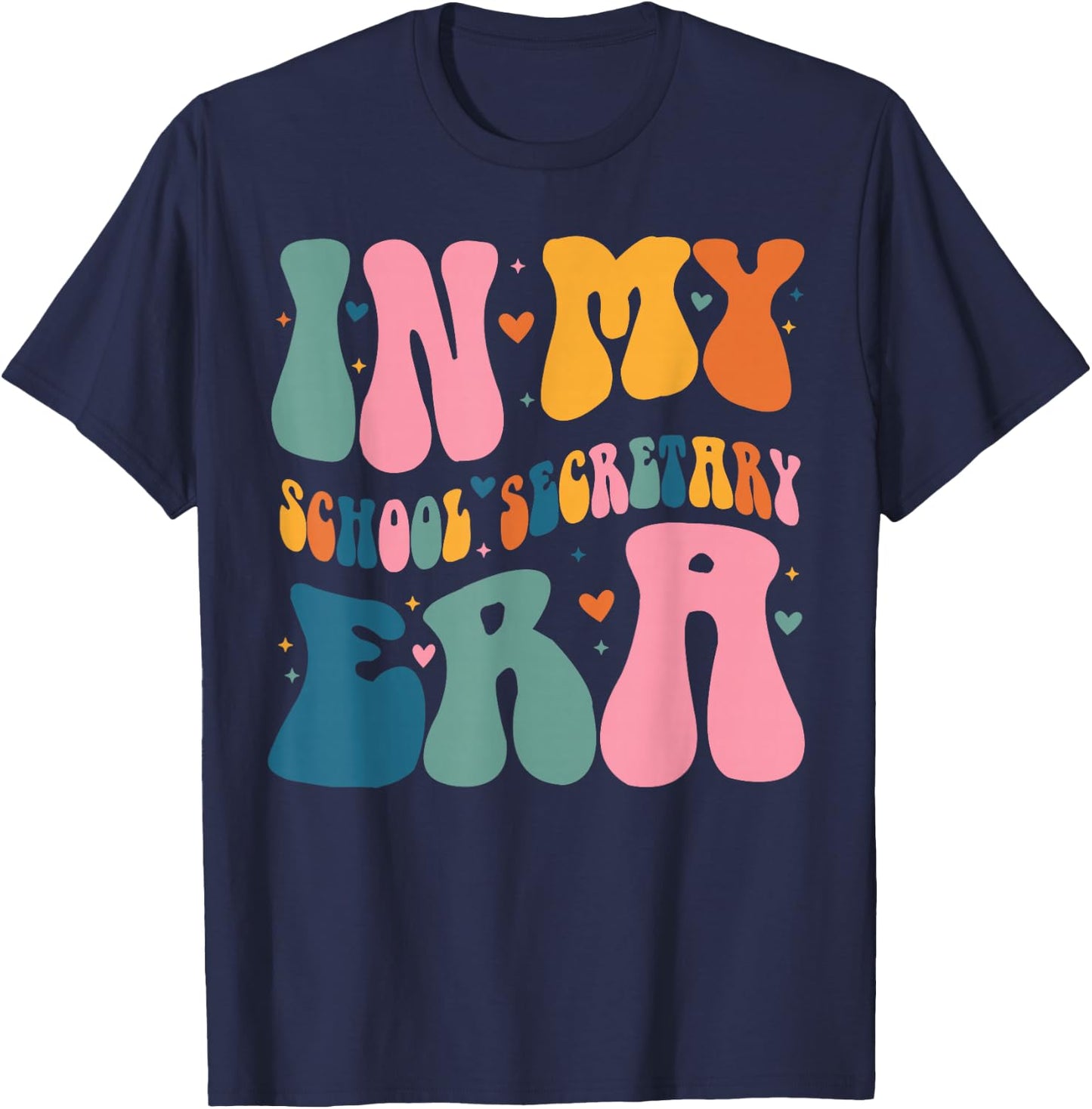 In My School Secretary Era Funny Groovy Color T-Shirt - T-Shirt | Navy