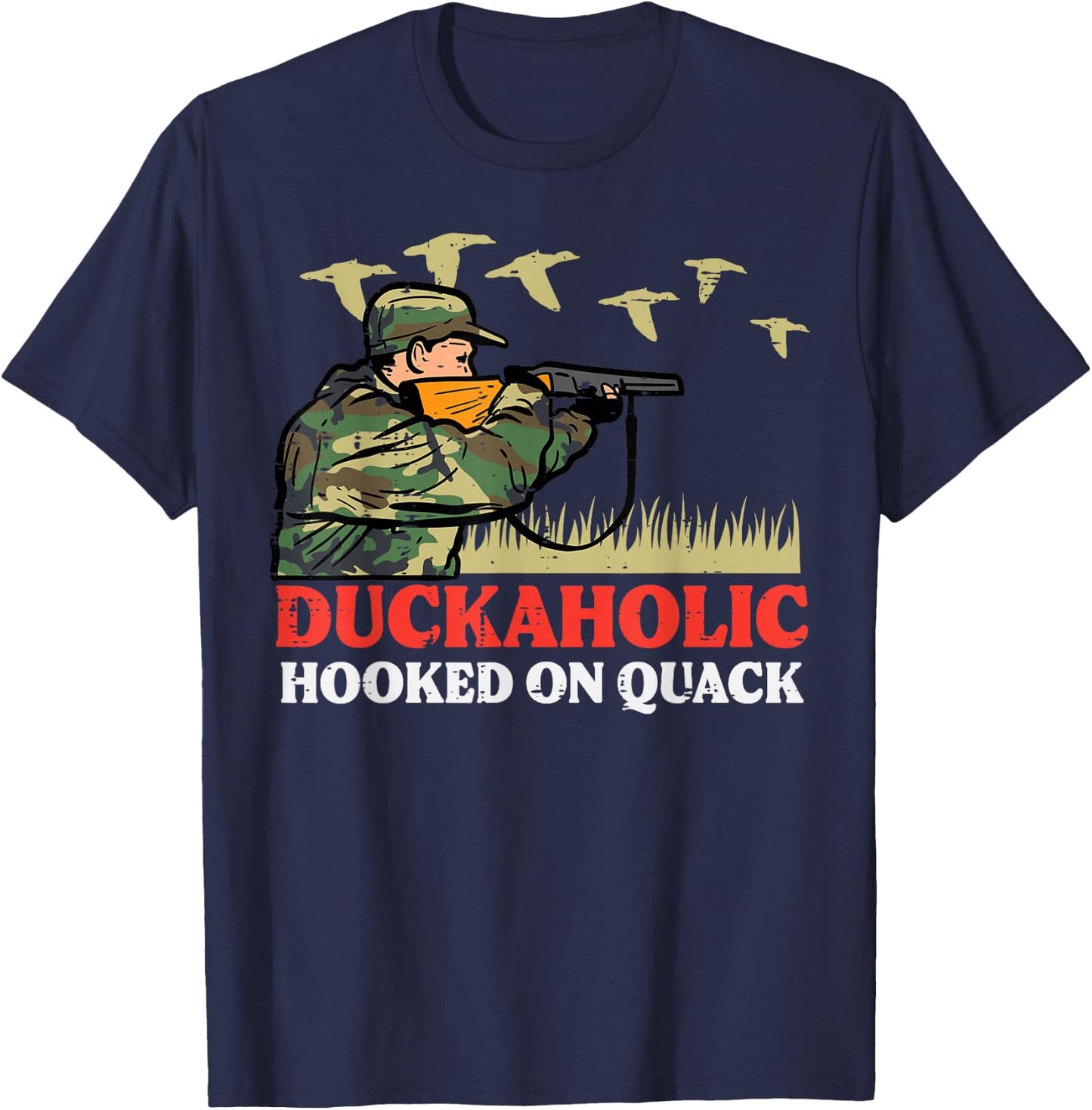 Duck Hunting Duckaholic Hooked On Quack Funny Hunter Men Boy T-Shirt - T-Shirt | Navy
