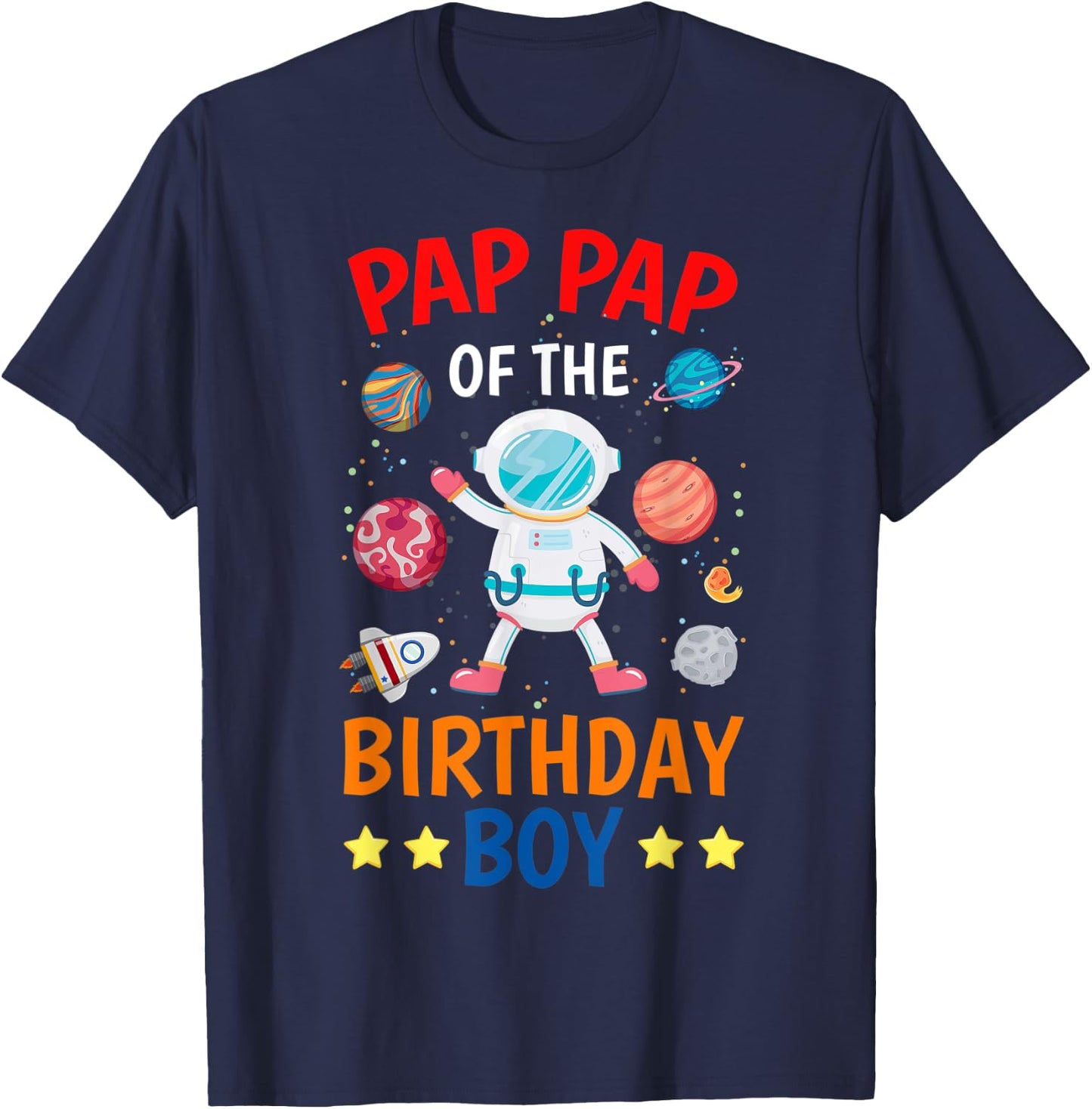 Pap Pap Of The Birthday Boy Space Planet Theme Bday Party T-Shirt - T-Shirt | Navy