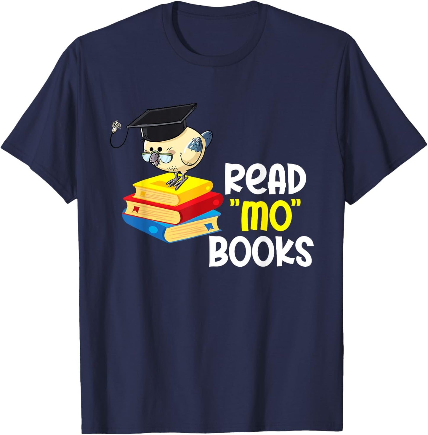 Read Mo Books Funny Bird Reading Lover Teacher Bird Men Women Kids T-Shirt - T-Shirt | Navy
