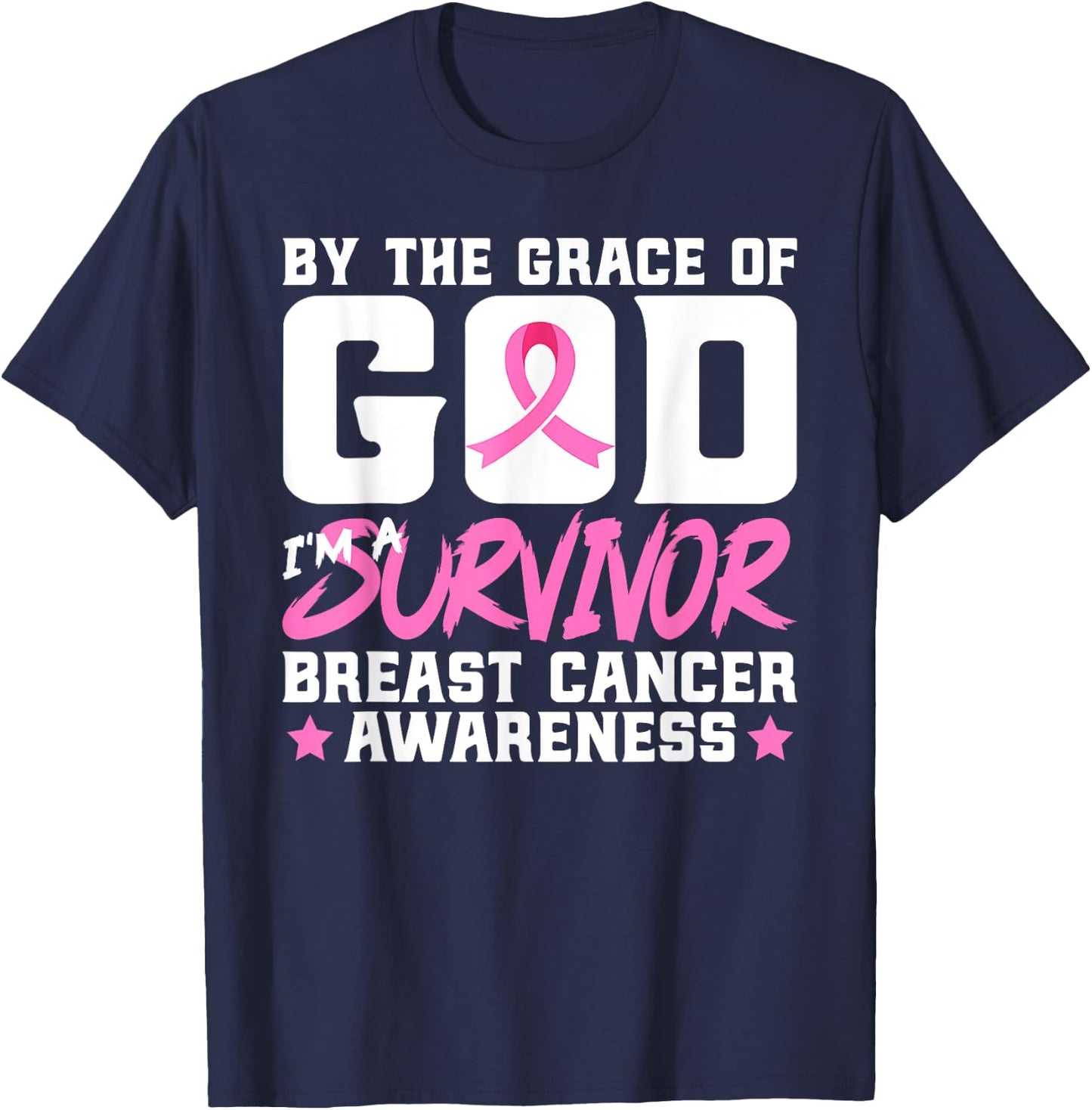 By The Grace God I'm A Survivor Breast Cancer Awareness T-Shirt - T-Shirt | Navy