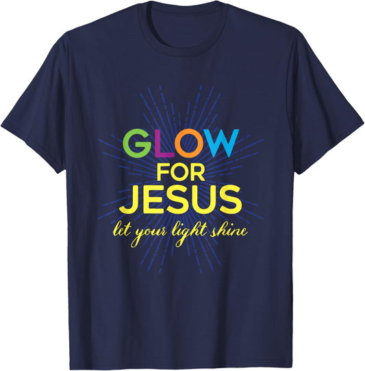 Glow For Jesus Let Your Light Shine Christian T-Shirt - T-Shirt | Navy