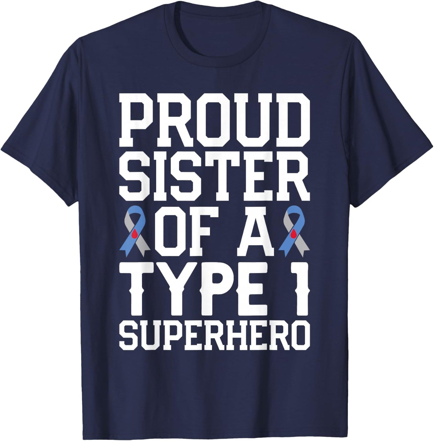 Funny Sister of T1D Superhero for Diabetes Awareness T-Shirt - T-Shirt | Navy