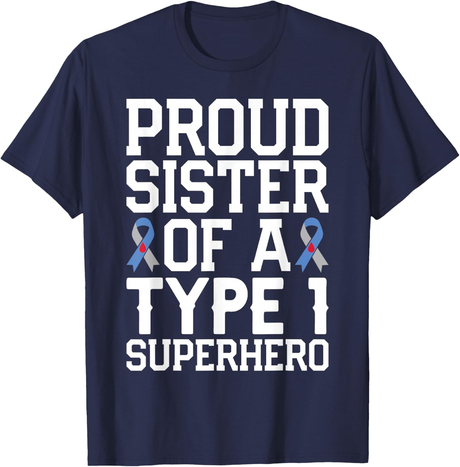 Funny Sister of T1D Superhero for Diabetes Awareness T-Shirt - T-Shirt | Navy