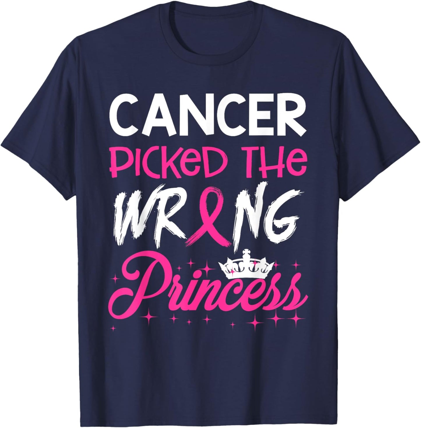 Breast Cancer Picked Wrong Princess Warrior T-Shirt - T-Shirt | Navy