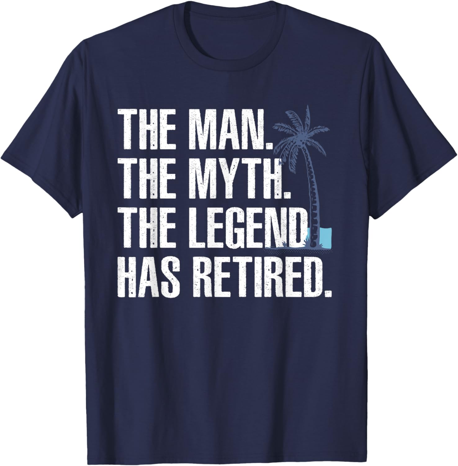 Cool Retirement Grandpa Dad Retired Man Myth Legend T-Shirt - T-Shirt | Navy